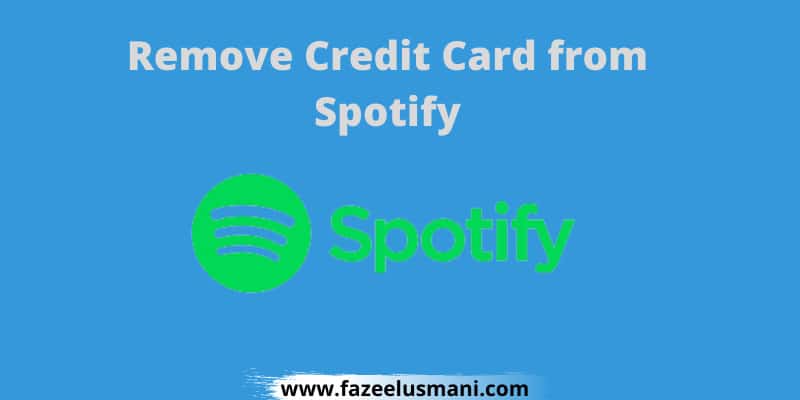 How to remove Credit Card from Spotify (Step by Step)