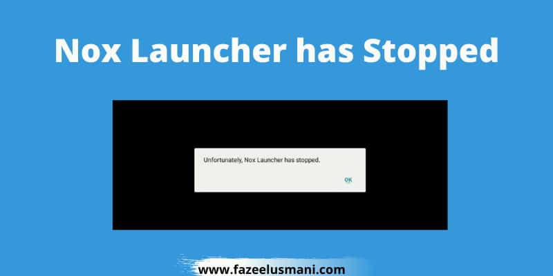 Unfortunately Nox Launcher Has Stopped Working Fixed