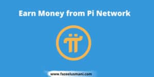how-to-earn-money-from-pi-network