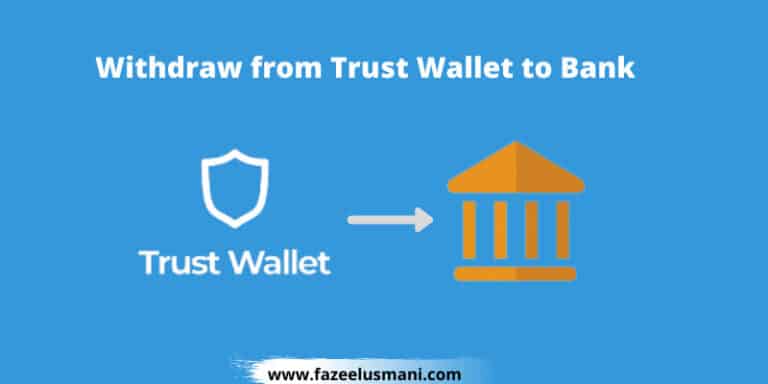 How to Withdraw Money from Trust Wallet to Bank Account.