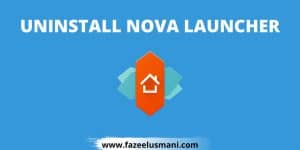 how-to-uninstall-nova-launcher