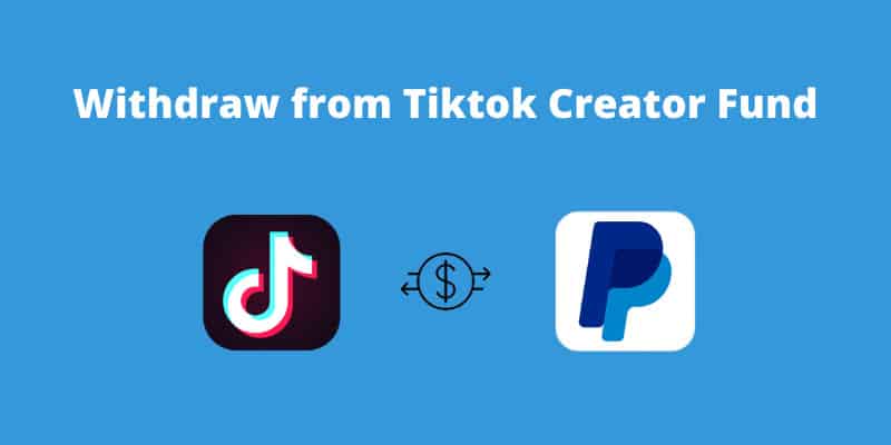 how-to-withdraw-money-from-tiktok-creator-fund