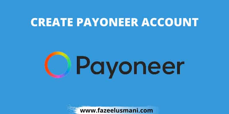 how-to-create-payoneer-account-in-pakistan