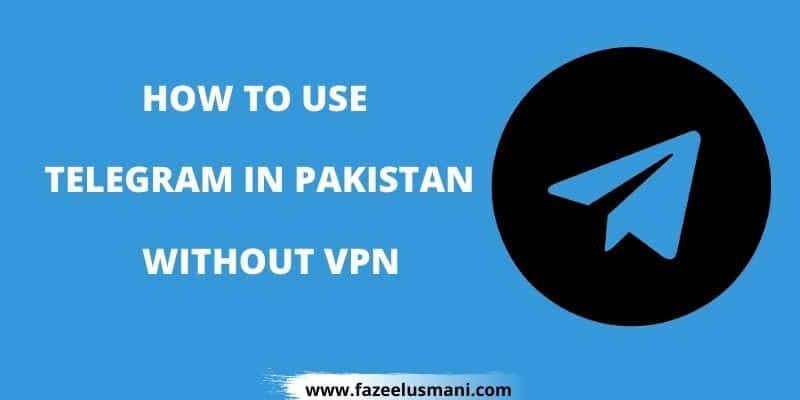 how-to-use-telegram-in-pakistan-without-vpn