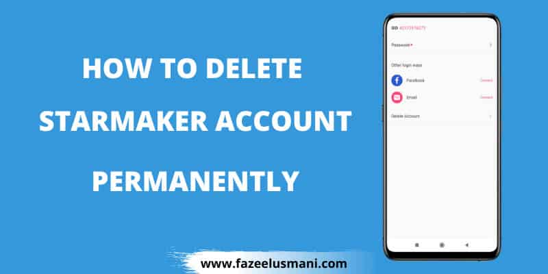 how-to-delete-starmaker-account-permanently