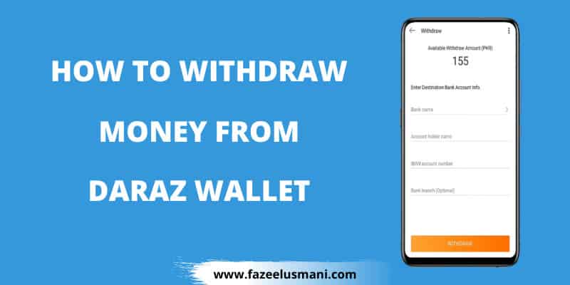 how-to-withdraw-money-from-daraz-wallet