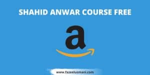 shahid-anwar-course-free-download