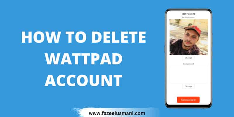 how-to-delete-wattpad-account-permanently