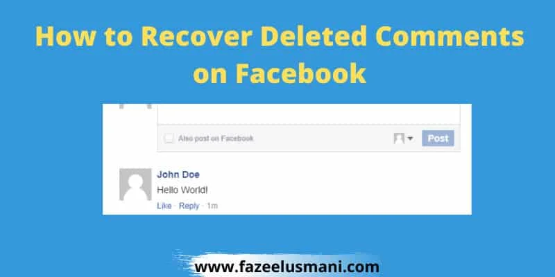 how-to-recover-deleted-comments-on-facebook how-to-recover-deleted-comments-on-facebook
