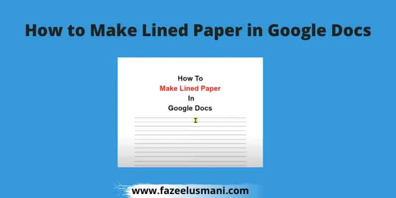 how-to-make-lined-paper-in-google-docs how-to-make-lined-paper-in-google-docs
