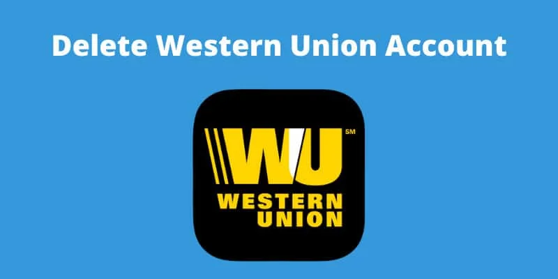 how-to-delete-western-union-account