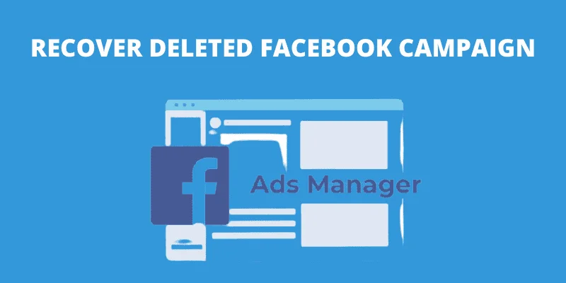 how-to-recover-deleted-campaign-facebook how-to-recover-deleted-campaign-facebook